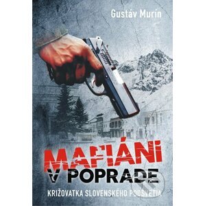 E-kniha Mafiáni v Poprade - Gustáv Murín