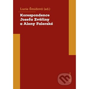 E-kniha Korespondence Josefa Zvěřiny a Aleny Falerské (1971-1975) - Lucie Šmídová