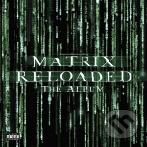 Matrix Reloaded (RSD 2019) LP - Hudobné albumy
