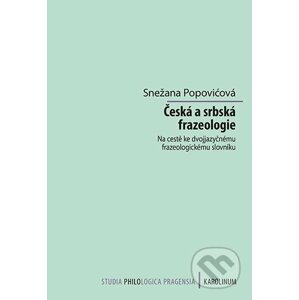 Česká a srbská frazeologie - Snežana Popovićová