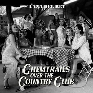 Lana Del Rey: Chemtrails Over The Country Club LP - Lana Del Rey