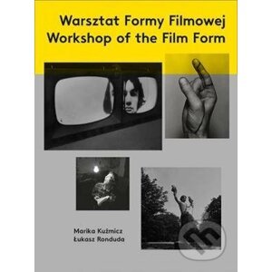 Workshop of the Film Form - Marika Kuzmicz