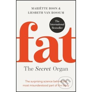 Fat: the Secret Organ - Mariëtte Boon