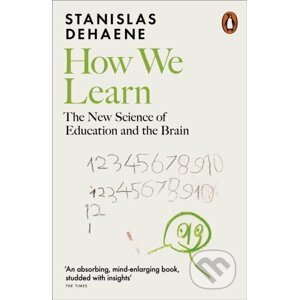 How We Learn - Stanislas Dehaene