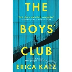 The Boys' Club - Erica Katz