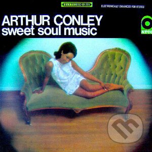 Arthur Conley: Sweet Soul Music - Arthur Conley