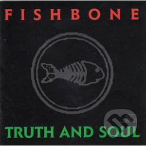 Fishbone: Truth and Soul - Fishbone
