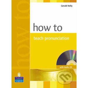 How to Teach Pronunciation - Gerald Kelly