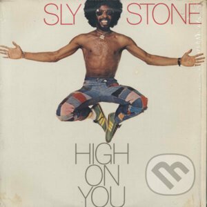 Sly Stone: High on You - Sly Stone
