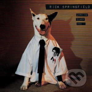 Rick Springfield: Working Class Dog - Rick Springfield