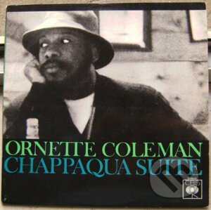 Ornette Coleman: Chappaqua Suite - Ornette Coleman