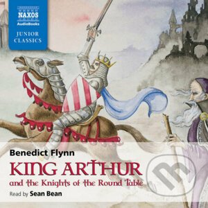 King Arthur & The Knights of the Round Table (EN) - Benedict Flynn