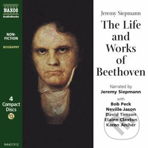 The Life and Works of Beethoven (EN) - Jeremy Siepmann