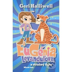 Eugénia Levanduľová a strašný tiger - Geri Halliwell