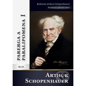 Parerga a paralipomena I - Arthur Schopenhauer