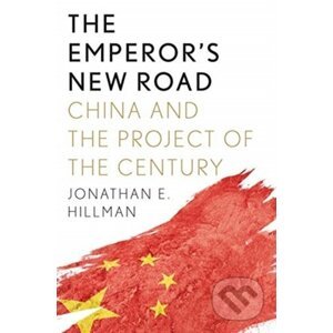 The Emperor's New Road - Jonathan E. Hillman