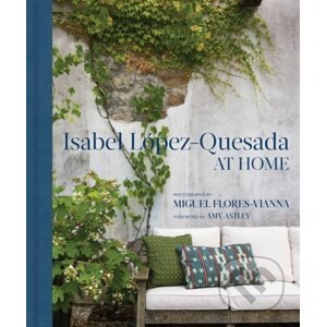 Isabel Lopez-Quesada: At Home - Miguel Flores Vianna