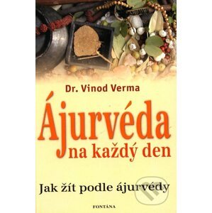 Ájurvéda na každý den - Vinod Verma