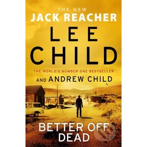 Better off Dead - Lee Child, Andrew Child