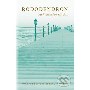 Rododendron - Pavla Pavlíčková Kovaříková
