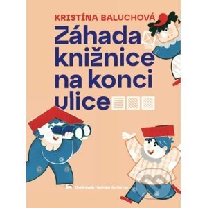 Záhada knižnice na konci ulice - Kristína Baluchová, Hedviga Gutierrez (ilustrátor)