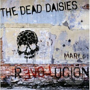 Dead Daisies: Revolucion - Dead Daisies