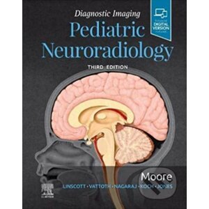 Diagnostic Imaging: Pediatric Neuroradiology - Kevin R. Moore