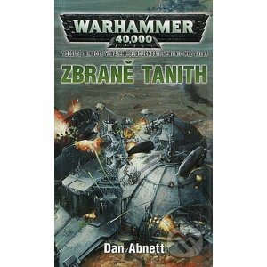 Warhammer 40 000: Zbraně Tanith - Dan Abnett