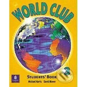 World Club 3: Student's Book - Michael Harris, David Mower