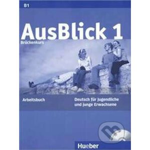 AusBlick 1 - Arbeitsbuch - Max Hueber Verlag