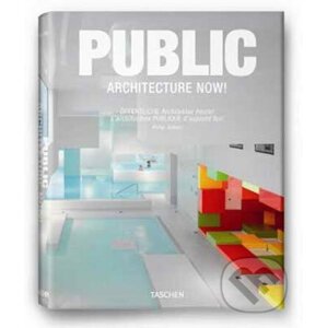 Public Architecture Now! - Philip Jodidio