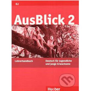AusBlick 2 - Lehrerhandbuch - Max Hueber Verlag
