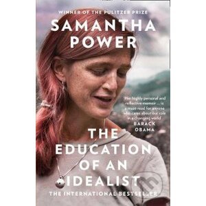 The Education of an Idealist - Samantha Power