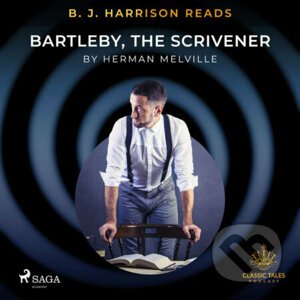 B. J. Harrison Reads Bartleby, the Scrivener (EN) - Herman Melville
