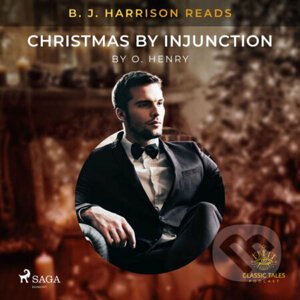B. J. Harrison Reads Christmas by Injunction (EN) - O. Henry