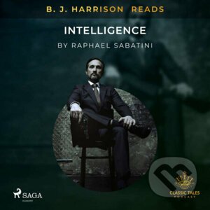 B. J. Harrison Reads Intelligence (EN) - Raphael Sabatini