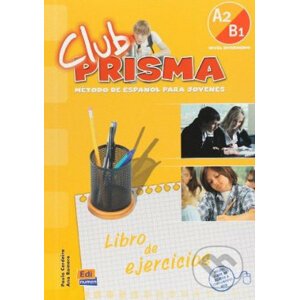 Club Prisma A2 + B1 - Libro de ejercicios - Paula Cerdeira, Ana Romero