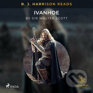 B. J. Harrison Reads Ivanhoe (EN) - Sir Walter Scott