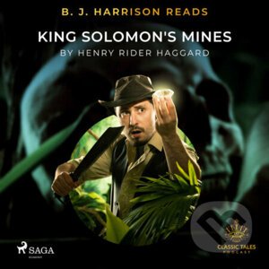 B. J. Harrison Reads King Solomon's Mines (EN) - Henry Rider Haggard