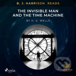B. J. Harrison Reads The Invisible Man and The Time Machine (EN) - H.G. Wells
