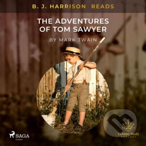 B. J. Harrison Reads The Adventures of Tom Sawyer (EN) - Mark Twain