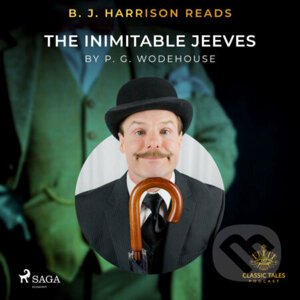 B. J. Harrison Reads The Inimitable Jeeves (EN) - P.G. Wodehouse