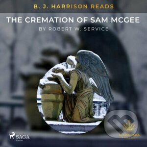 B. J. Harrison Reads The Cremation of Sam McGee (EN) - Robert W. Service
