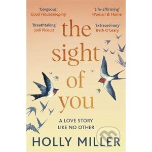 The Sight of You : A love story like no other - Holly Miller