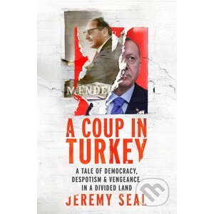 A Coup in Turkey - Jeremy Seal