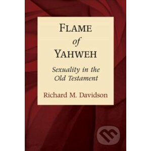 Flame Of Yahweh - Richard M. Davidson