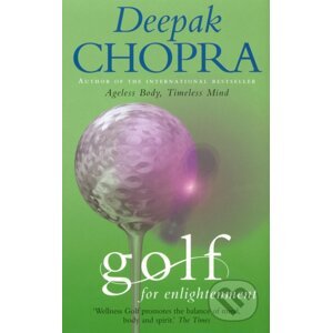 Golf For Enlightenment - Deepak Chopra