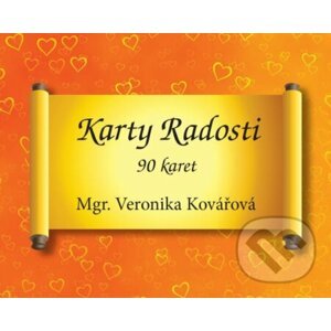 Karty Radosti (90 karet) - Veronika Kovářová