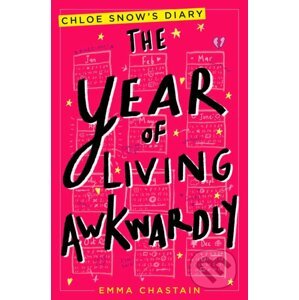The Year of Living Awkwardly - Emma Chastain