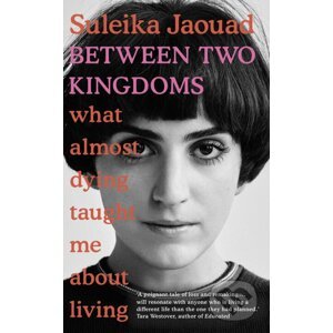 Between two Kingdoms - Suleika Jaouad